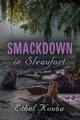 SMACKDOWN IN SLEAUFORT, KOUBA ETHEL