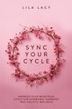 Sync Your Cycle, Lacy Lila