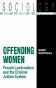 Offending Women, Worrall Anne