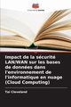 Impact de la scurit LAN/WAN sur les bases de donnes dans l'environnement de l'informatique en nuage (Cloud Computing), Cleveland Tai