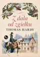 Z dala od zgieku, Hardy Thomas