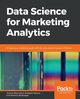 Data Science for Marketing Analytics, Blanchard Tommy