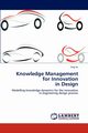 Knowledge Management  for Innovation  in Design, Xu Jing