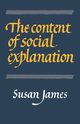 The Content of Social Explanation, James Susan