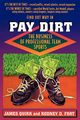 Pay Dirt, Quirk James P.