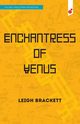 Enchantress of Venus, Brackett Leigh