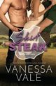 Skirt Steak, Vale Vanessa