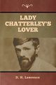 Lady Chatterley's Lover, Lawrence D.  H.