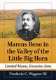 Marcus Reno in the Valley of the Little Big Horn, Wagner Frederic C.