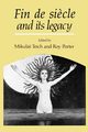 Fin de Siecle and Its Legacy, 