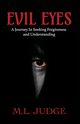 Evil Eyes, Judge M.L.