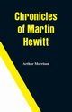 Chronicles of Martin Hewitt, Morrison Arthur