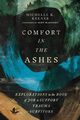 Comfort in the Ashes, Keener Michelle K.