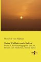 Meine Wallfahrt nach Mekka, Maltzan Heinrich von