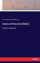 Hymns in Prose for Children, Barbauld Mrs. (Anna Letitia)
