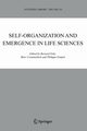 Self-organization and Emergence in Life Sciences, 