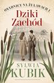 Dziki Zachd, Kubik Sylwia