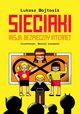 Sieciaki Misja: Bezpieczny internet, Wojtasik ukasz