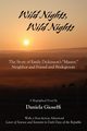 Wild Nights! Wild Nights! the Story of Emily Dickinson's Master, Neighbor and Friend and Bridegroom, Gioseffi Daniela