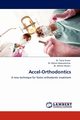 Accel-Orthodontics, Ansari Dr Tariq
