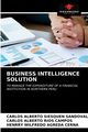 BUSINESS INTELLIGENCE SOLUTION, Siesquen Sandoval Carlos Alberto