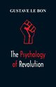 The Psychology of Revolution, Bon Gustave le