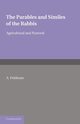 The Parables and Similes of the Rabbis, Feldman A.