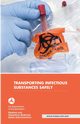 Transporting Infectious Substances Safely, U.S. Department of Transportation
