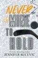 Never Mine to Hold (Special Edition), Sucevic Jennifer