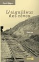 L'aiguilleur des r?ves, Jgou Cyril