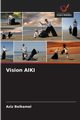 Vision AIKI, Belkamel Aziz