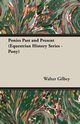 Ponies Past and Present (Equestrian History Series - Pony), Gilbey Walter