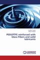 PEEK/PTFE reinforced with Glass Fibers and solid lubricants, Tayade Pratibha