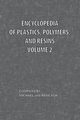 Encyclopedia of Plastics, Polymers, and Resins Volume 2, 