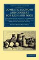 Domestic Economy, and Cookery, for Rich and Poor, Rundell Maria Eliza