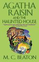 Agatha Raisin and the Haunted House, Beaton M C