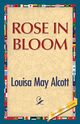 Rose in Bloom, Alcott Louisa May