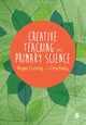 Creative Teaching in Primary Science, Cutting Roger
