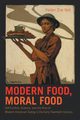 Modern Food, Moral Food, Veit Helen Zoe