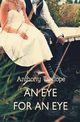 An Eye for an Eye, Trollope Anthony