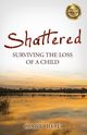 Shattered, Roe Gary