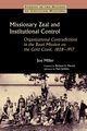 Missionary Zeal and Institutional Control, Miller Jon
