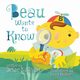 Beau Wants to Know -- (Children's Picture Book, Whimsical, Imaginative, Beautiful Illustrations, Stories in Verse), Sullivan Brian