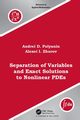 Separation of Variables and Exact Solutions to Nonlinear PDEs, Polyanin Andrei D.