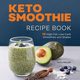 Keto Smoothie Recipe Book, Metcalf Tasha