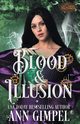 Blood and Illusion, Gimpel Ann