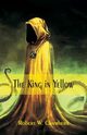 The King in Yellow, Chambers Robert W.