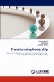 Transforming leadership, Akhtar Azeem