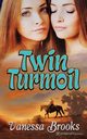 Twin Turmoil, Brooks Vanessa