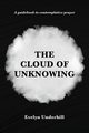 The Cloud of Unknowing, Underhill Evelyn